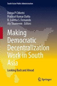 bokomslag Making Democratic Decentralization Work in South Asia