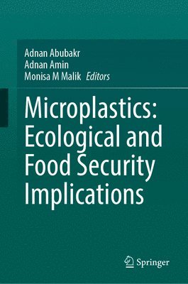 Microplastics: Ecological and Food Security Implications 1
