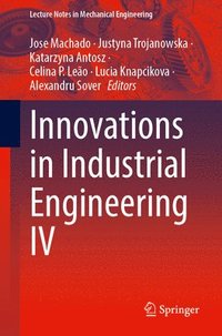 bokomslag Innovations in Industrial Engineering IV