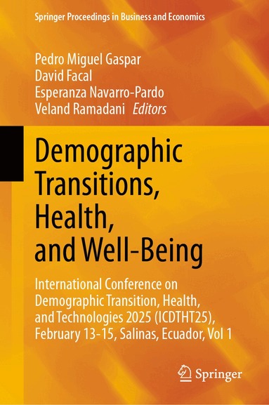 Pedro Miguel Gaspar, David Facal, Esperanza Navarro-Pardo, Veland Ramadani - Demographic Transitions, Health, and Well-Being, Inbunden