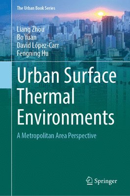bokomslag Urban Surface Thermal Environments
