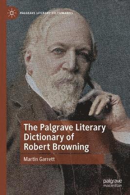 bokomslag Palgrave Literary Dictionary of Robert Browning