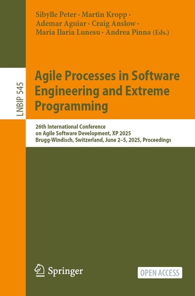 Sibylle Peter, Martin Kropp, Ademar Aguiar, Craig Anslow, Maria Ilaria Lunesu, Andrea Pinna - Agile Processes in Software Engineering and Extreme Programming, Häftad