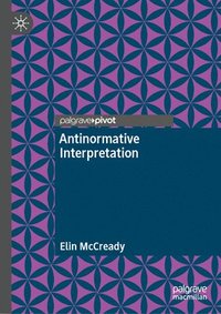 bokomslag Antinormative Interpretation