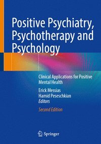 bokomslag Positive Psychiatry, Psychotherapy and Psychology