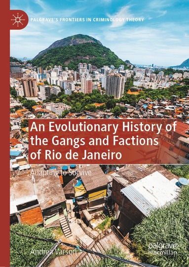 Andrea Varsori - Evolutionary History of the Gangs and Factions of Rio de Janeiro, Inbunden