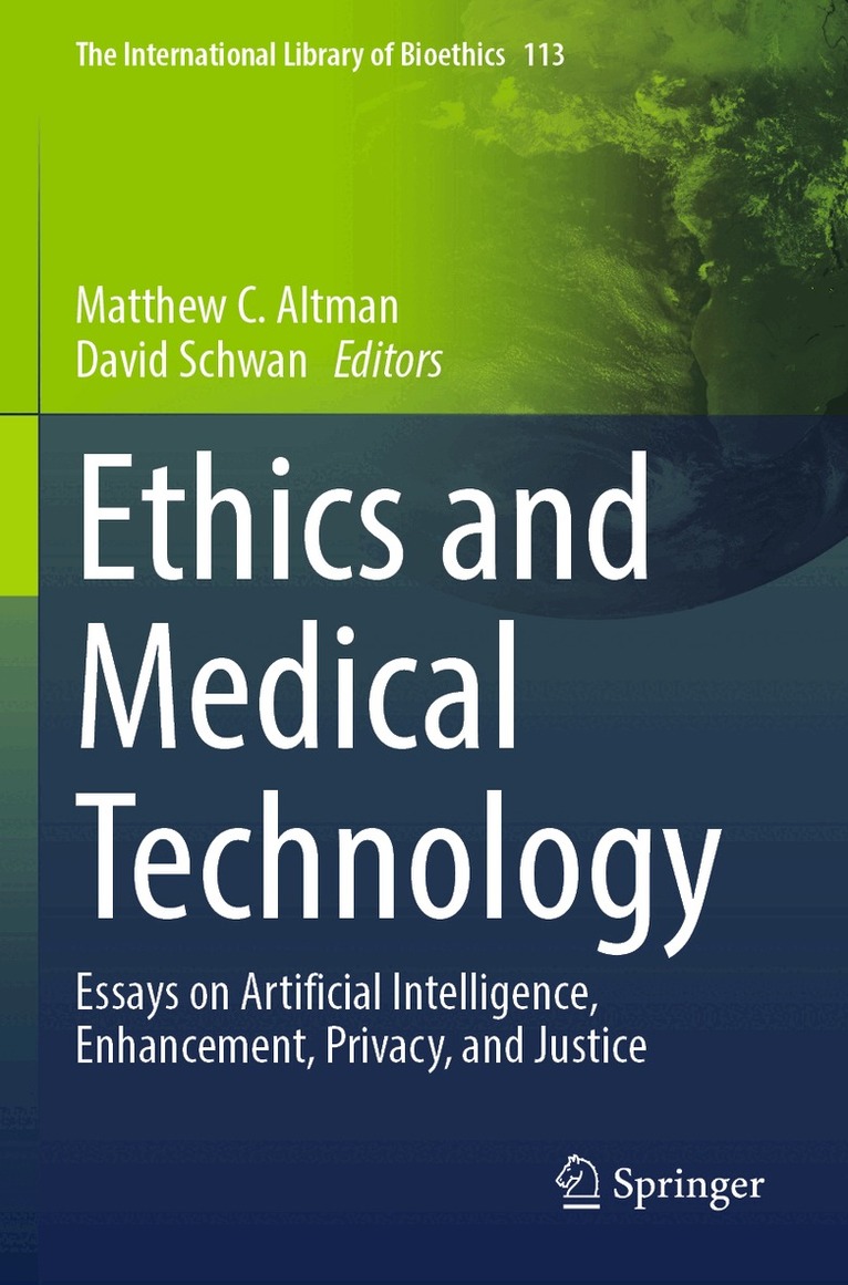 Matthew C. Altman, David Schwan - Ethics and Medical Technology, Häftad
