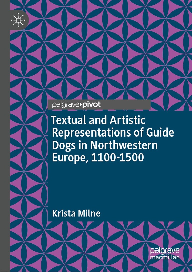 Krista A. Milne - Textual and Artistic Representations of Guide Dogs in Northwestern Europe, 1100–1500, Inbunden. Tillgänglighet: Kommande