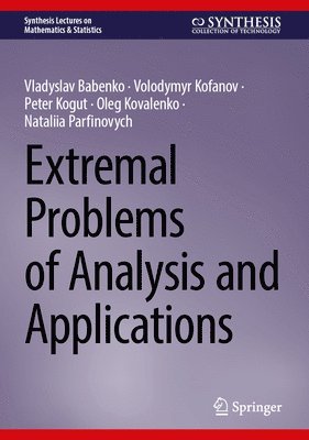 bokomslag Extremal Problems of Analysis and Applications