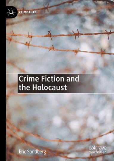 Eric Sandberg - Crime Fiction and the Holocaust, Häftad