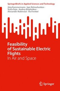 bokomslag Feasibility of Sustainable Electric Flights