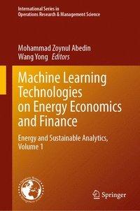 bokomslag Machine Learning Technologies on Energy Economics and Finance