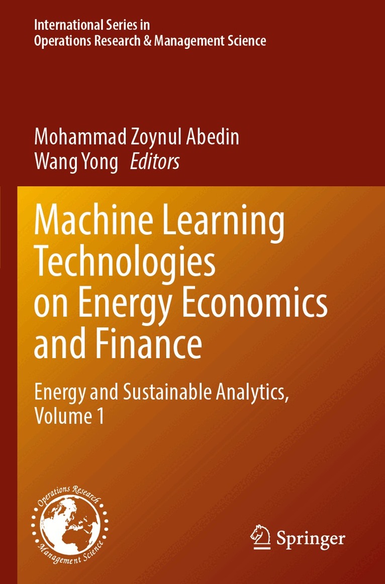 Mohammad Zoynul Abedin, Wang Yong - Machine Learning Technologies on Energy Economics and Finance, Häftad