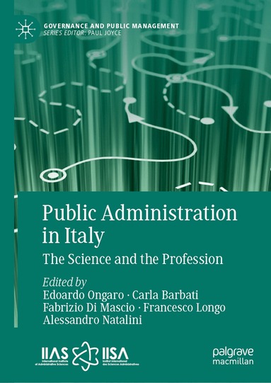 Edoardo Ongaro, Carla Barbati, Fabrizio Di Mascio, Francesco Longo, Alessandro Natalini - Public Administration in Italy, Inbunden