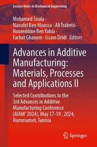 bokomslag Advances in Additive Manufacturing: Materials, Processes and Applications II