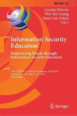 bokomslag Information Security Education. Empowering People through Information Security Education