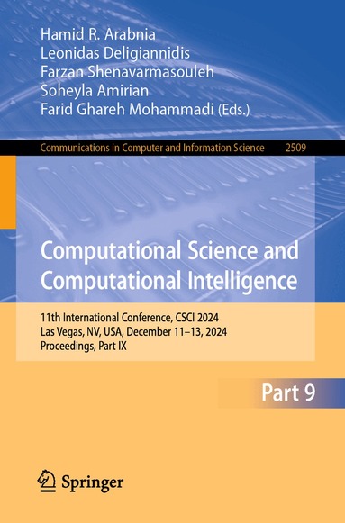 Hamid R. Arabnia, Leonidas Deligiannidis, Farzan Shenavarmasouleh, Soheyla Amirian, Farid Ghareh Mohammadi - Computational Science and Computational Intelligence, Häftad