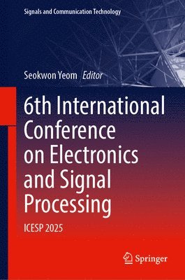 bokomslag 6th International Conference on Electronics and Signal Processing