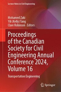 bokomslag Proceedings of the Canadian Society for Civil Engineering Annual Conference 2024, Volume 16