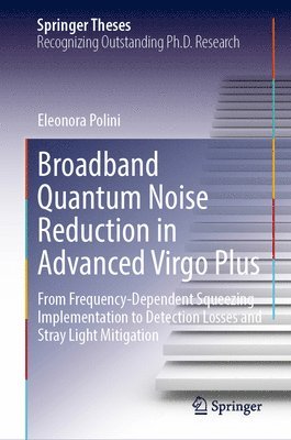 bokomslag Broadband Quantum Noise Reduction in Advanced Virgo Plus