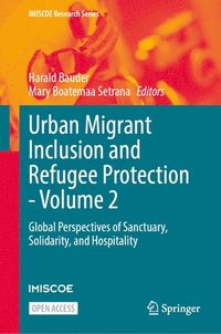 bokomslag Urban Migrant Inclusion and Refugee Protection - Volume 2