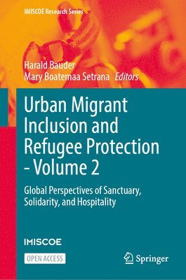 bokomslag Urban Migrant Inclusion and Refugee Protection - Volume 2