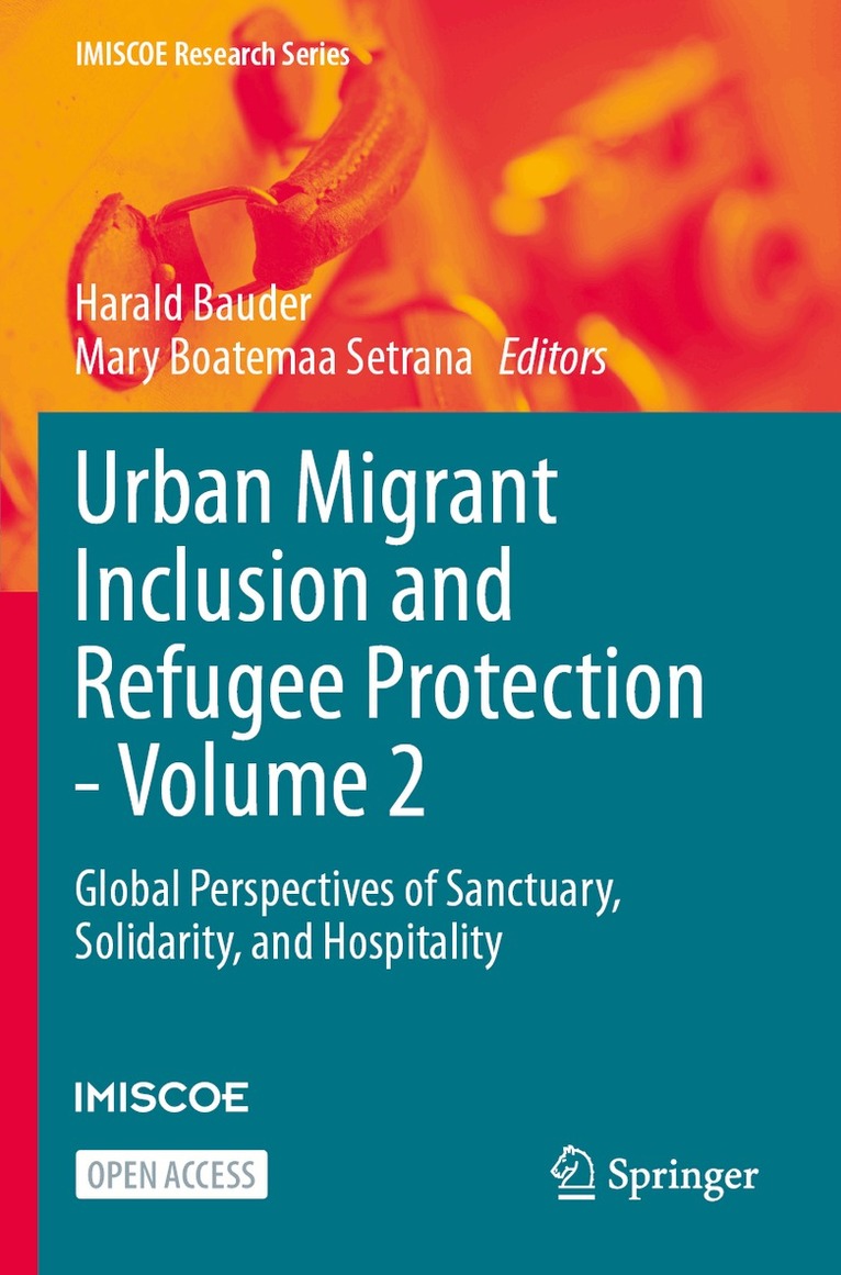 Harald Bauder, Mary Boatemaa Setrana - Urban Migrant Inclusion and Refugee Protection - Volume 2, Häftad. Tillgänglighet: Lägg i varukorg