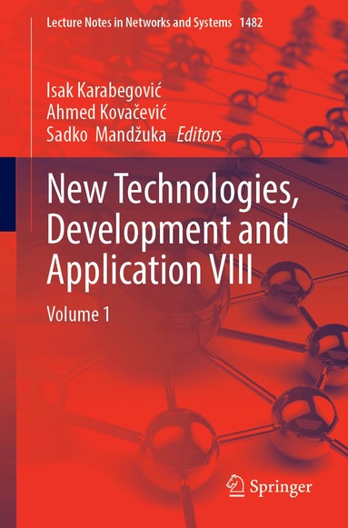 Isak Karabegović, Ahmed Kovačević, Sadko Mandžuka - New Technologies, Development and Application VIII, Häftad