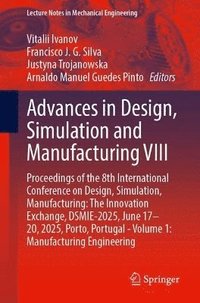 bokomslag Advances in Design, Simulation and Manufacturing VIII