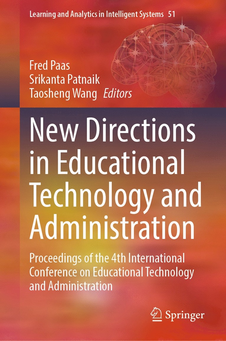 Fred Paas, Srikanta Patnaik, Taosheng Wang - New Directions in Educational Technology and Administration, Inbunden