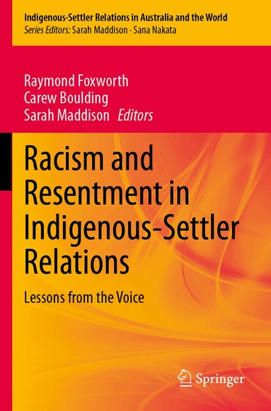 Raymond Foxworth, Carew Boulding, Sarah Maddison - Racism and Resentment in Indigenous-Settler Relations, Häftad
