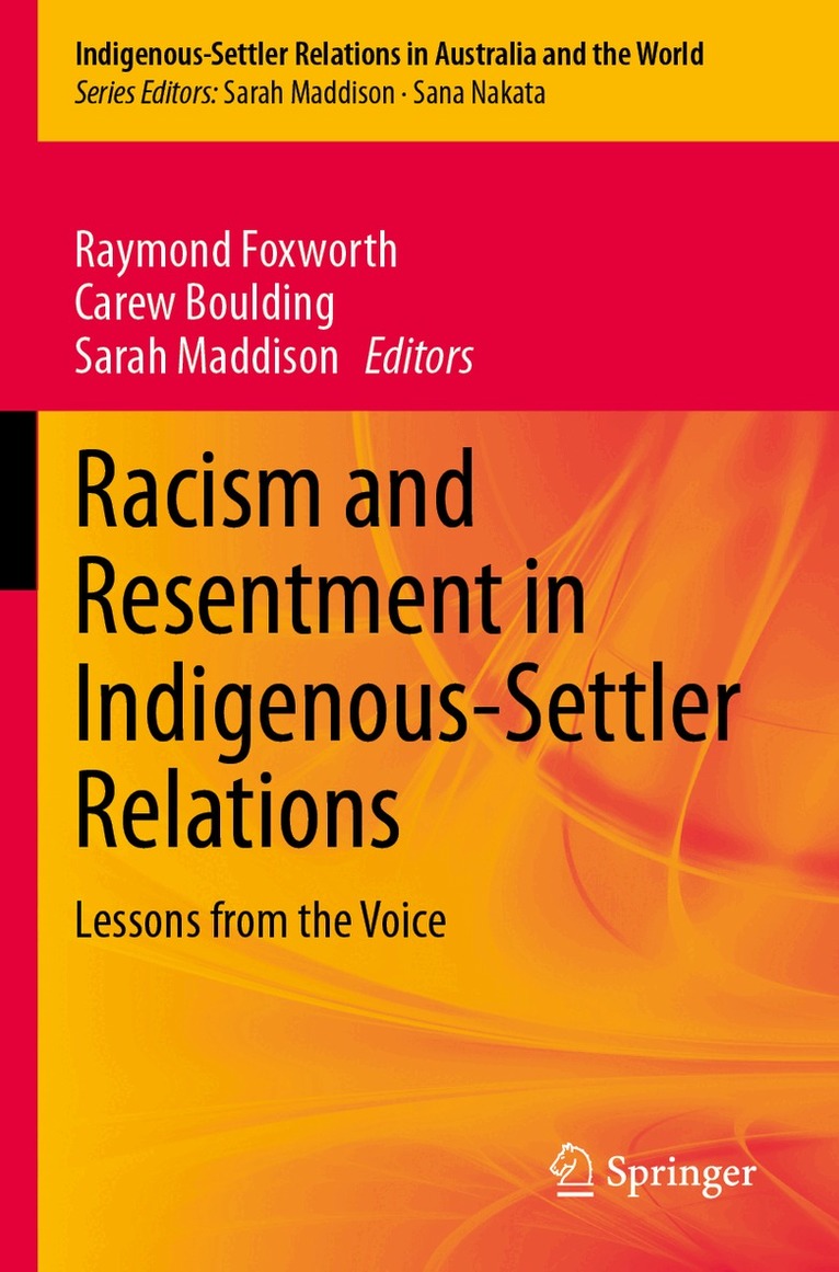 Raymond Foxworth, Carew Boulding, Sarah Maddison - Racism and Resentment in Indigenous-Settler Relations, Häftad
