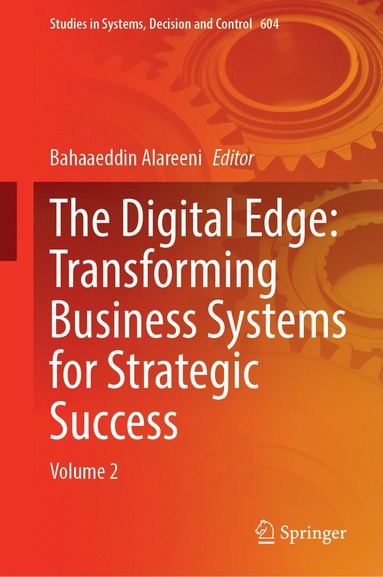 bokomslag Digital Edge: Transforming Business Systems for Strategic Success