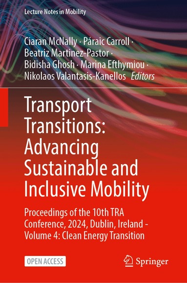 Ciaran McNally, Páraic Carroll, Beatriz Martinez-Pastor, Bidisha Ghosh, Marina Efthymiou, Nikolaos Valantasis-Kanellos - Transport Transitions: Advancing Sustainable and Inclusive Mobility, Inbunden