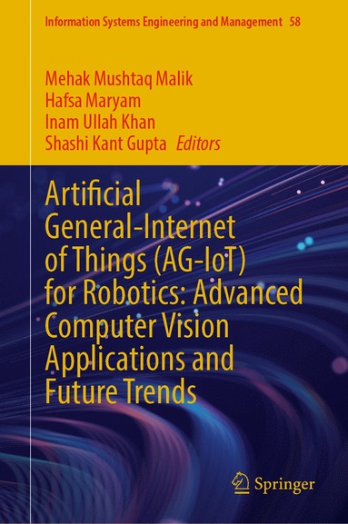 bokomslag Artificial General-Internet of Things (AG-IoT) for Robotics: Advanced Computer Vision Applications and Future Trends