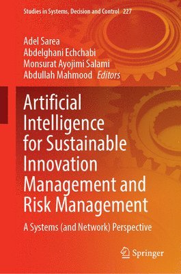 bokomslag Artificial Intelligence for Sustainable Innovation Management and Risk Management