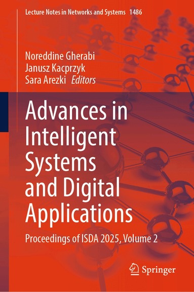 Noreddine Gherabi, Janusz Kacprzyk, Sara Arezki - Advances in Intelligent Systems and Digital Applications, Inbunden
