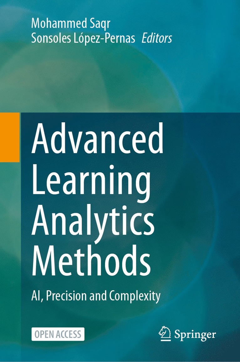 Mohammed Saqr, Sonsoles López-Pernas - Advanced Learning Analytics Methods, Inbunden