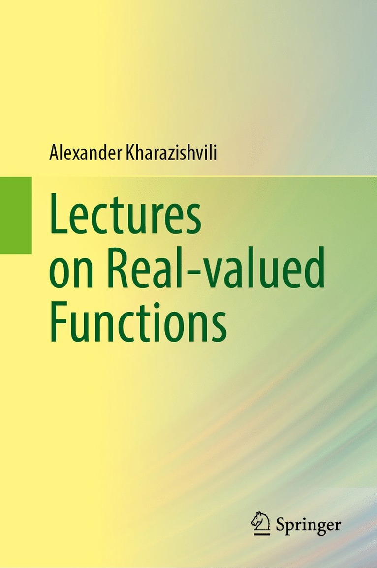 Alexander Kharazishvili - Lectures on Real-valued Functions, Inbunden