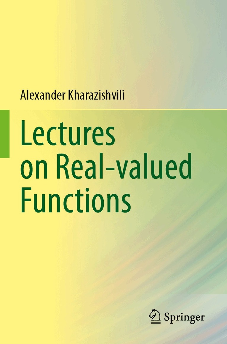 Alexander Kharazishvili - Lectures on Real-valued Functions, Häftad
