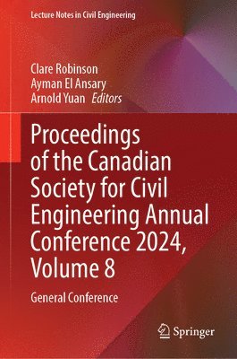 bokomslag Proceedings of the Canadian Society for Civil Engineering Annual Conference 2024, Volume 8