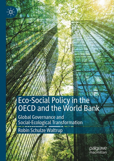 bokomslag Eco-Social Policy in the OECD and the World Bank