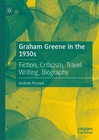 bokomslag Graham Greene in the 1930s