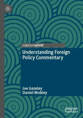 bokomslag Understanding Foreign Policy Commentary