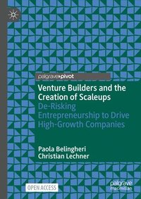 bokomslag Venture Builders and the Creation of Scaleups