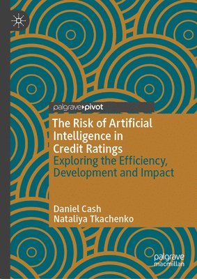 bokomslag Risk of Artificial Intelligence in Credit Ratings