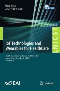 bokomslag IoT Technologies and Wearables for HealthCare
