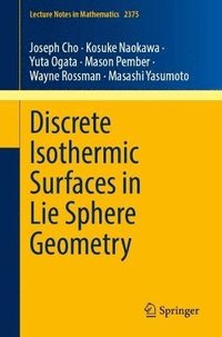 bokomslag Discrete Isothermic Surfaces in Lie Sphere Geometry