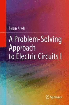 bokomslag Problem-Solving Approach to Electric Circuits I
