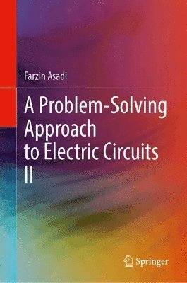 bokomslag Problem-Solving Approach to Electric Circuits II